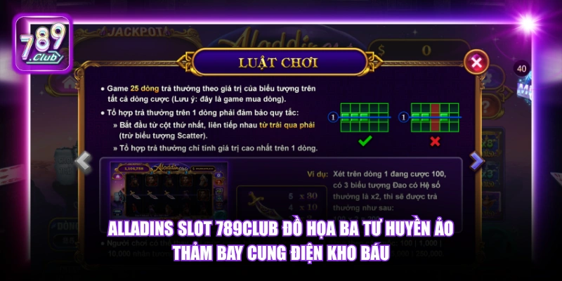 Alladins Slot 789Club đồ họa Ba Tư huyền ảo thảm bay cung điện kho báu.