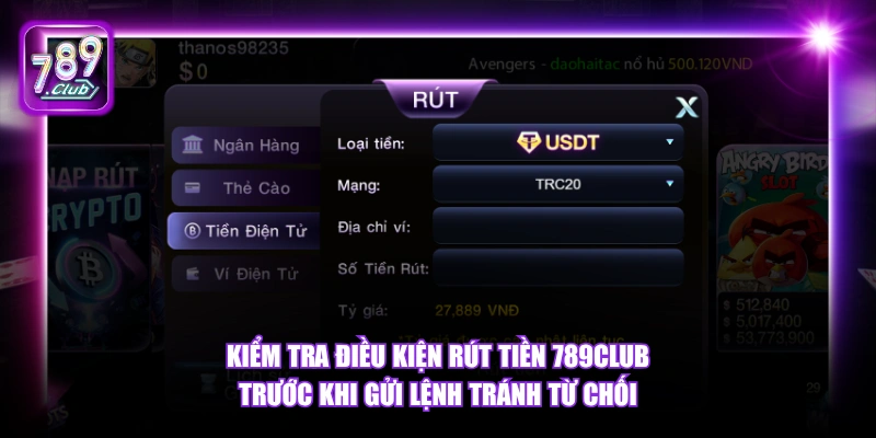 Rút tiền 789Club 5 Kiểm tra điều kiện rút tiền 789Club trước khi gửi lệnh tránh từ chối.