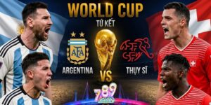Argentina vs Thụy Sĩ
